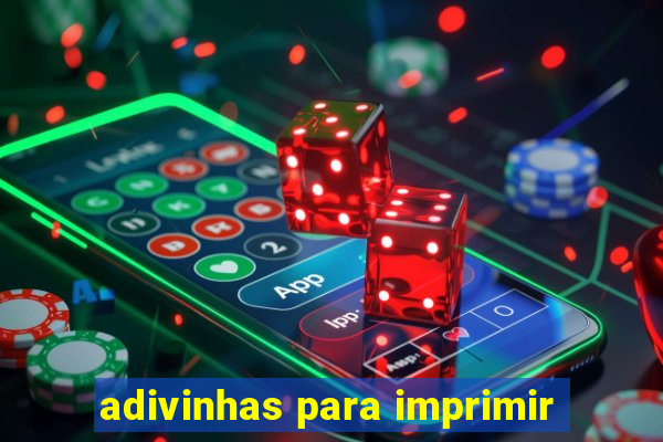 adivinhas para imprimir